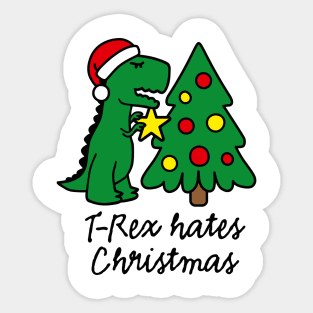 T-Rex hates Christmas decorate Christmas tree ugly sweater Sticker